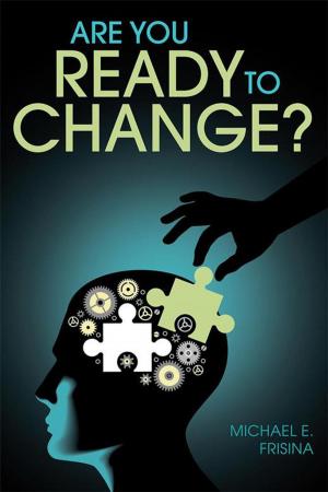 Cover of the book Are You Ready to Change? by Karene Taylor-Thorne