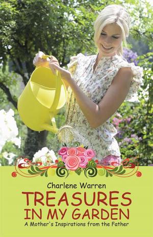 Cover of the book Treasures in My Garden by Geneva Arnette