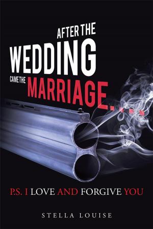 Cover of the book After the Wedding Came the Marriage by Deborah Harris Christopher