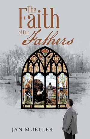 Cover of the book The Faith of Our Fathers by Allameh Muhammad Heydari
