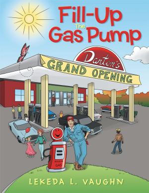 Cover of the book Fill-Up the Gas Pump by Jilene Scherbenske