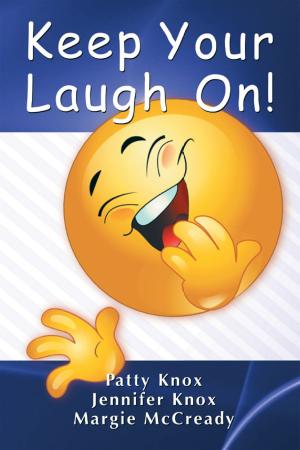 Cover of the book Keep Your Laugh On by David R. Nelson