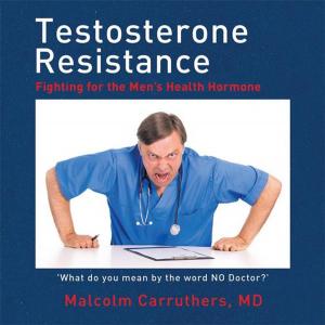 Cover of the book Testosterone Resistance by Maurice Cook