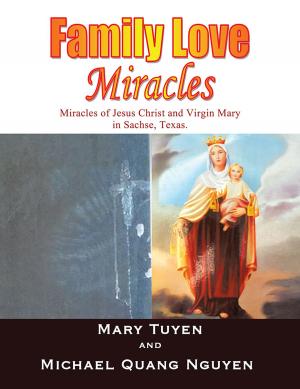 Cover of the book Family Love Miracles by Dorothy Joan Riley