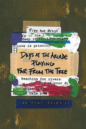 Cover of the book Days at the Arcade Playing Far from the Tree by D. A. Dilks
