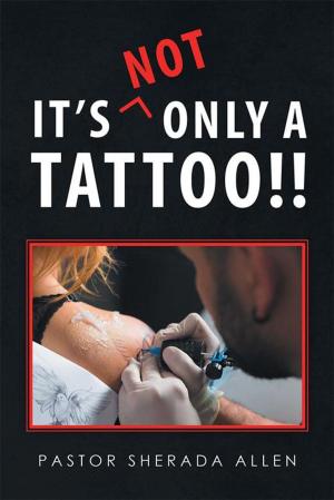 Cover of the book It's Not Only a Tattoo!! by Josh Honsberger, Nick Koumalatsos