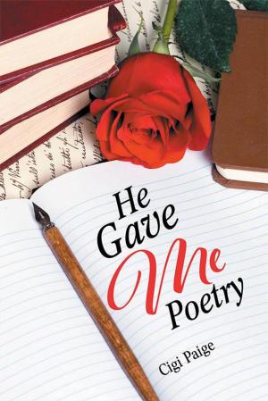 Cover of the book He Gave Me Poetry by IINDIGO