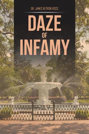 Cover of the book Daze of Infamy by Elain Andrews JD LTC USAR (Ret.)