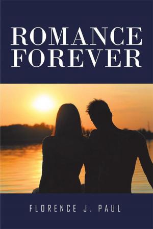 Cover of the book Romance Forever by Morgan Joseph Ruttan