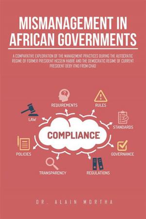 Cover of the book Mismanagement in African Governments by Jeffrey Ritter