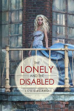 Cover of the book The Lonely and the Disabled by Dr. Danette Vercher