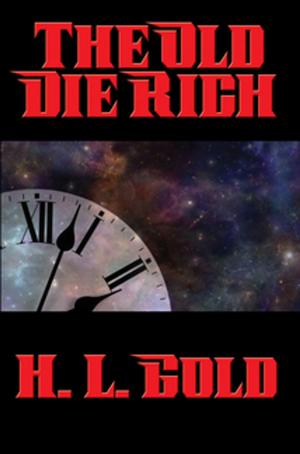 Cover of the book The Old Die Rich by TOM E. WEIGHTMAN