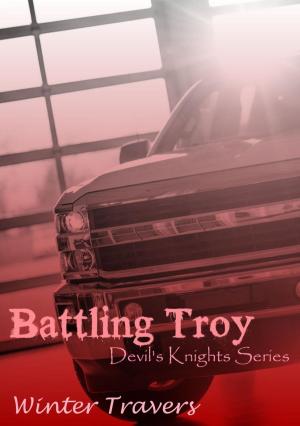 Cover of the book Battling Troy by Winter Travers
