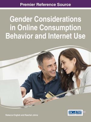 Cover of the book Gender Considerations in Online Consumption Behavior and Internet Use by 