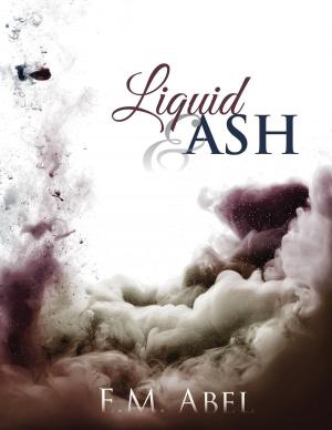 Cover of the book Liquid & Ash by K.L Humphreys