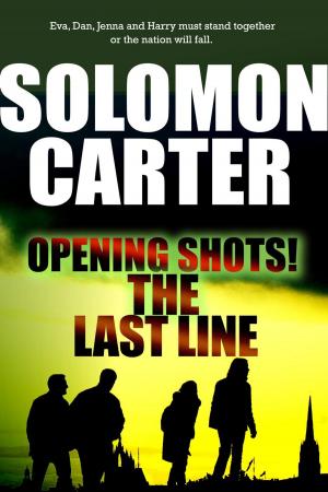 Cover of the book Opening Shots! The Last Line by D.E. Chapman