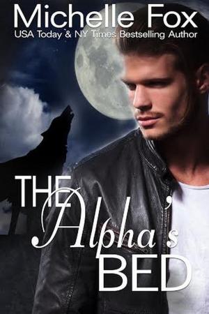Cover of the book The Alpha's Bed (Werewolf Romance) by Hanna Martine