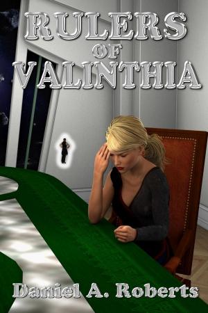 Cover of the book Rulers of Valinthia by Siddhartha Chen Yuan Wen