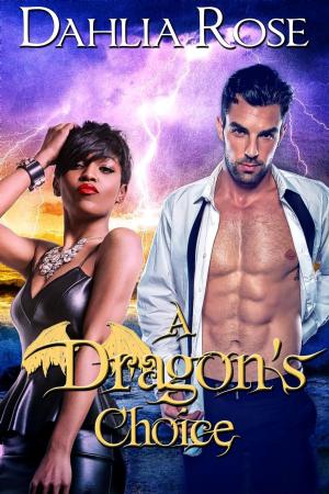 Cover of the book A Dragon's Choice by JC Wardon
