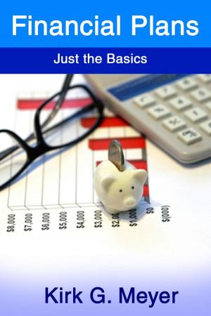 Cover of the book Financial Plans: Just the Basics by Giuseppe Antonio Scicchitano
