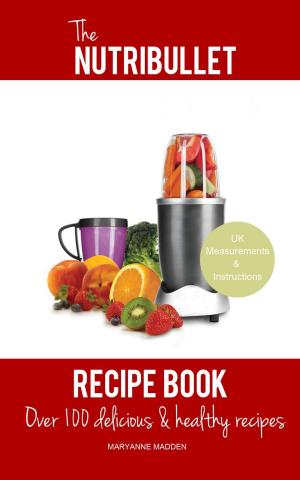 Book cover of The Nutribullet Cookbook