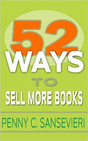 Cover of 52 Ways to Sell More Books: Simple, Cost-Effective, and Powerful Strategies to get More Book Sales