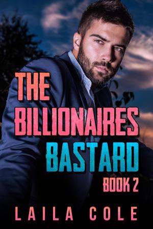 Cover of the book The Billionaire's Bastard - Book 2 by Adrienne D'nelle Ruvalcaba