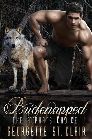 Cover of the book Bridenapped The Alpha's Choice by Melissa Barker-Simpson
