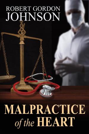 Cover of the book Malpractice of the Heart by M. Frederic Jennings