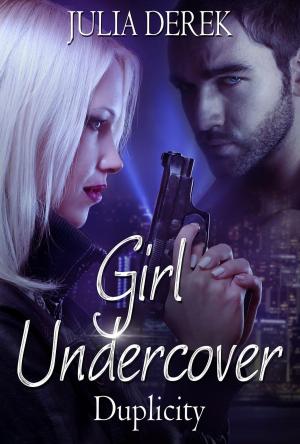 Book cover of Girl Undercover - Duplicity