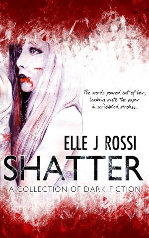 Cover of the book Shatter: A Collection of Dark Fiction by Paco Ignacio Taibo II