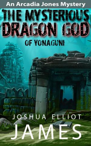 Cover of the book The Mysterious Dragon God Of Yonaguni by Joshua James