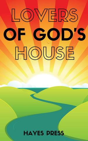 Cover of the book Lovers of God's House by Hayes Press