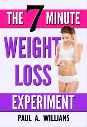Cover of the book The 7 Minute Weight Loss Experiment by Gretchen Scalpi, RD, CDE