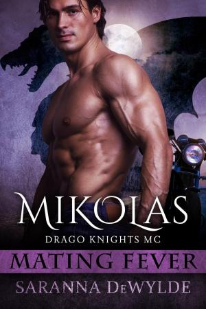 Cover of the book Mikolas: Drago Knights MC by Adam Heine