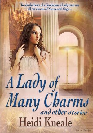 Book cover of A Lady of Many Charms and Other Stories