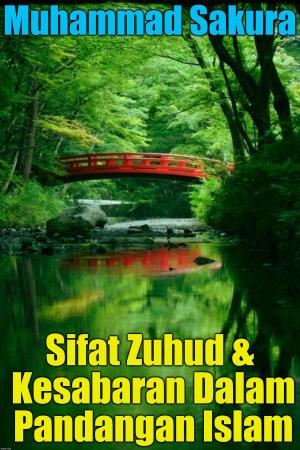 Cover of the book Sifat Zuhud & Kesabaran Dalam Pandangan Islam by John Abbott