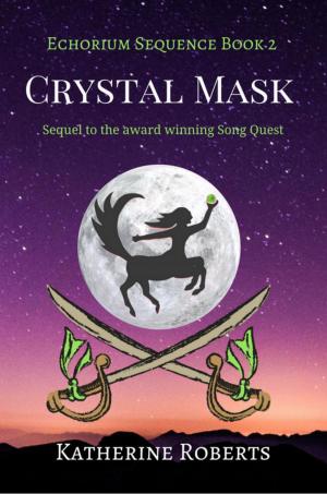 Cover of the book Crystal Mask by Katherine Roberts