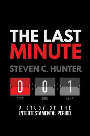 Cover of the book The Last Minute: A Study of the Intertestamental Period by Michael Whitworth, Jay Lockhart, Jeff A. Jenkins, Jacob Hawk