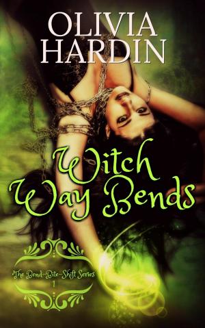 Cover of the book Witch Way Bends by Olivia Hardin