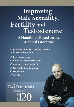 Cover of the book Improving Male Sexuality, Fertility and Testosterone by Jorge Molina