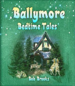 bigCover of the book Ballymore Bedtime Tales by 