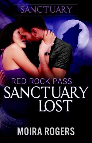 Cover of the book Sanctuary Lost by Barbara Mcmahon/Olivia Gates, MIN KYUKA