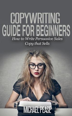 Cover of Copywriting Guide For Beginners: How to Write Persuasive sales Copy that Sells