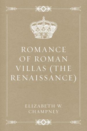 Cover of the book Romance of Roman Villas (The Renaissance) by Bret Harte