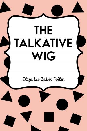 Cover of the book The Talkative Wig by G. K. Chesterton