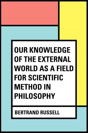 Cover of the book Our Knowledge of the External World as a Field for Scientific Method in Philosophy by A.M. Chisholm