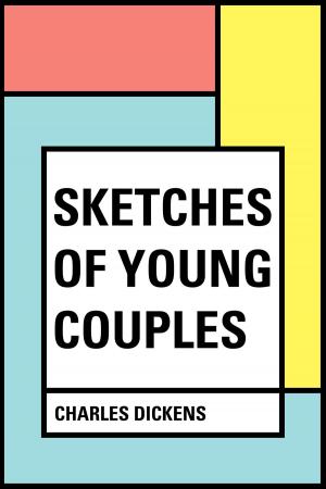 Cover of the book Sketches of Young Couples by Gilbert Parker