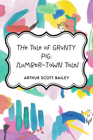 Book cover of The Tale of Grunty Pig: Slumber-Town Tales