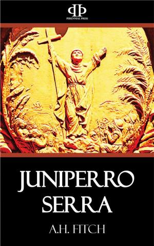 Cover of the book Juniperro Serra by Bill Doede